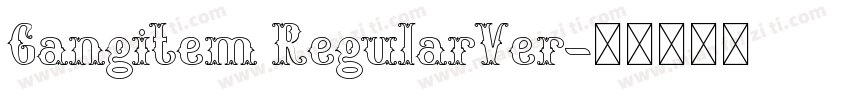 Gangitem RegularVer字体转换